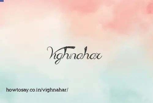 Vighnahar