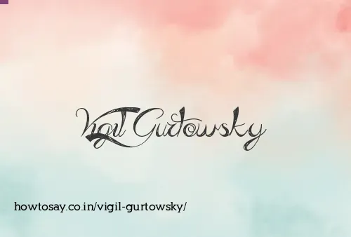 Vigil Gurtowsky