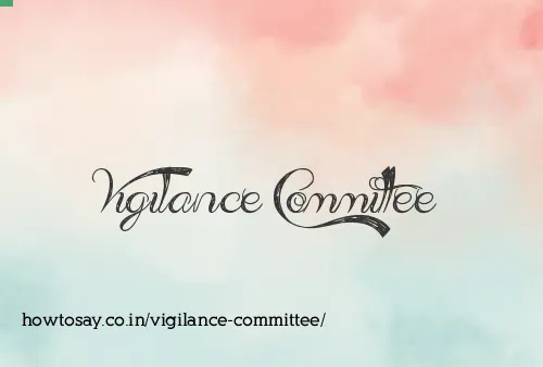 Vigilance Committee