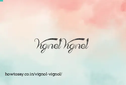 Vignol Vignol