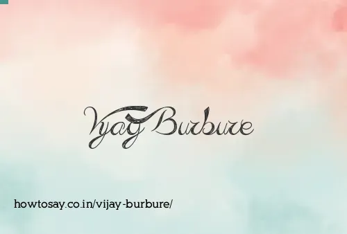 Vijay Burbure