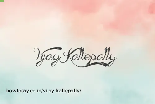 Vijay Kallepally