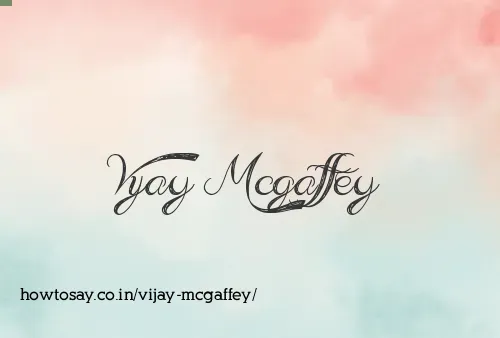 Vijay Mcgaffey