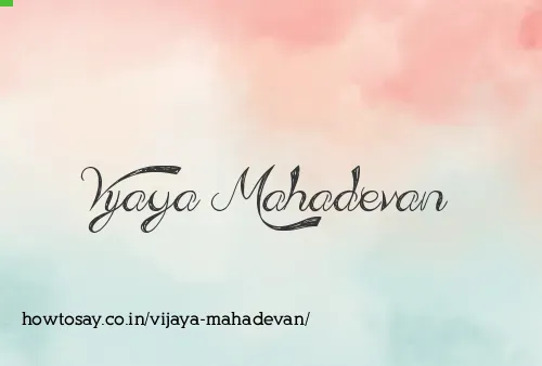 Vijaya Mahadevan