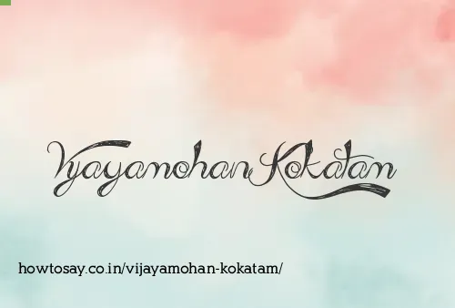 Vijayamohan Kokatam