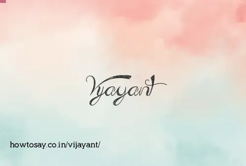 Vijayant