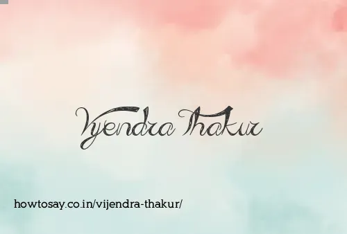Vijendra Thakur