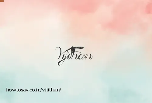 Vijithan