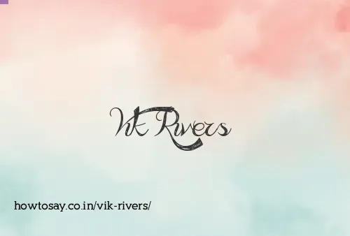 Vik Rivers
