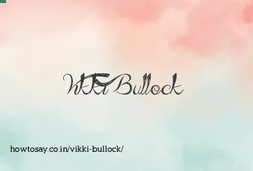 Vikki Bullock