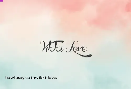 Vikki Love