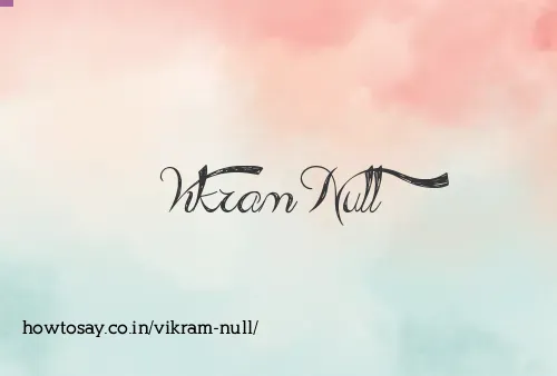 Vikram Null
