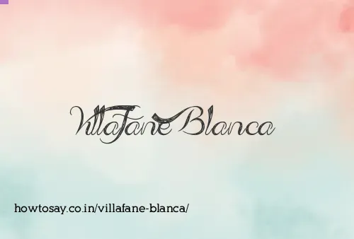 Villafane Blanca