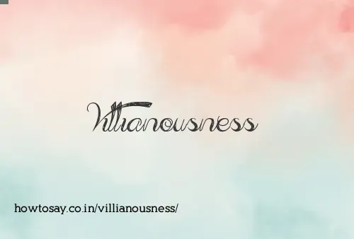 Villianousness