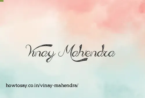 Vinay Mahendra