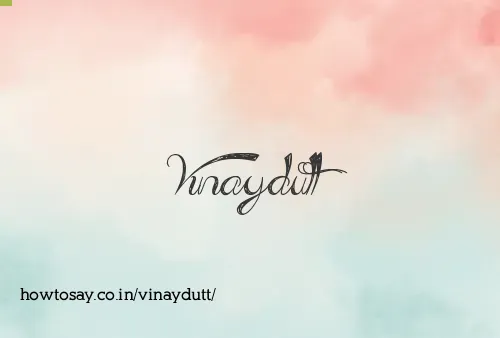 Vinaydutt
