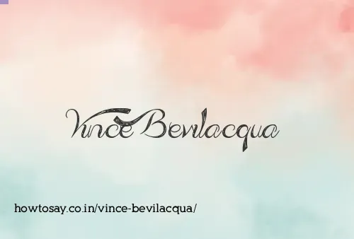 Vince Bevilacqua