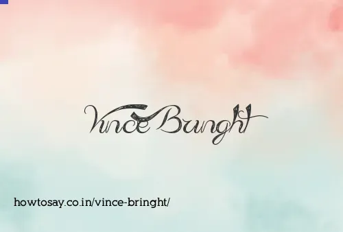 Vince Bringht