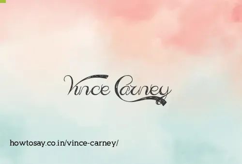 Vince Carney
