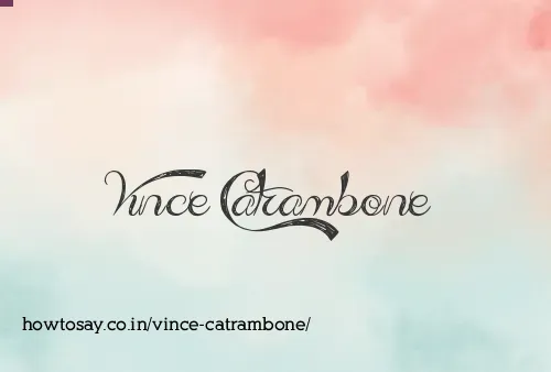 Vince Catrambone