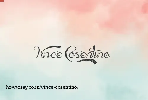 Vince Cosentino