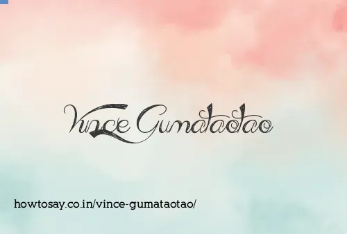 Vince Gumataotao