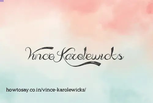 Vince Karolewicks