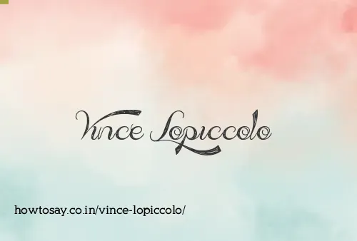 Vince Lopiccolo