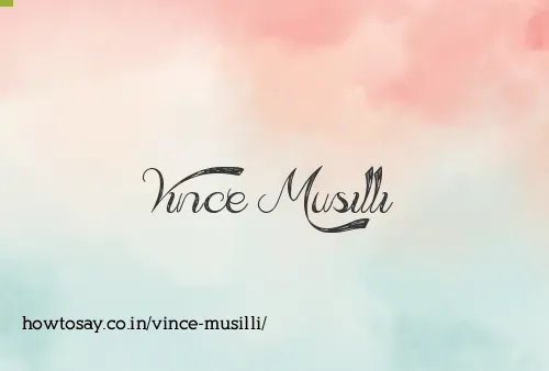 Vince Musilli