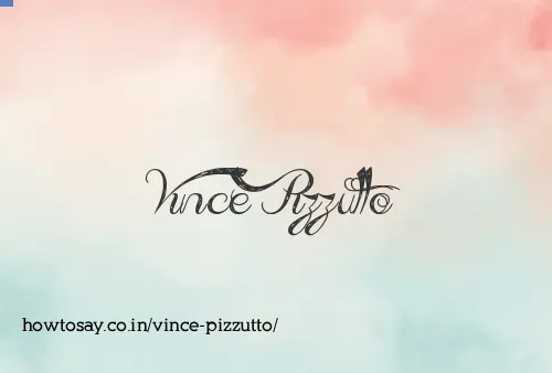 Vince Pizzutto