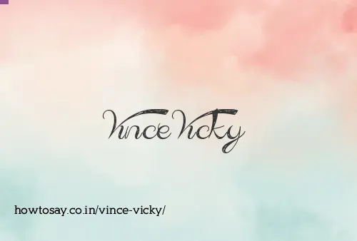 Vince Vicky