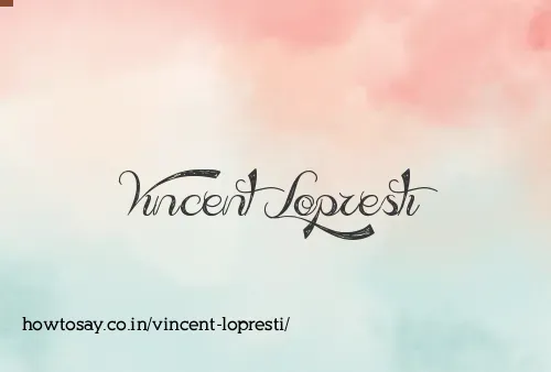 Vincent Lopresti