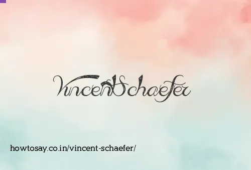 Vincent Schaefer