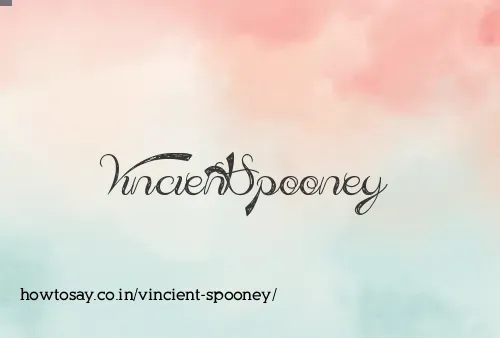 Vincient Spooney