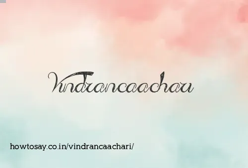 Vindrancaachari
