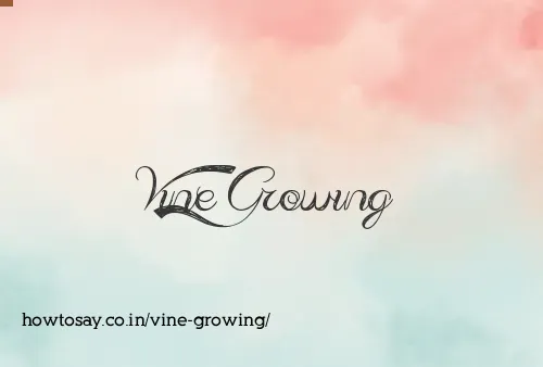 Vine Growing