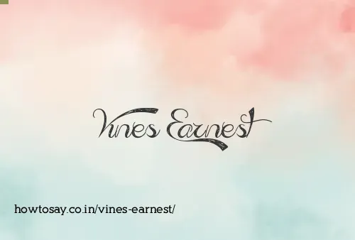 Vines Earnest