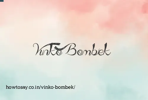 Vinko Bombek