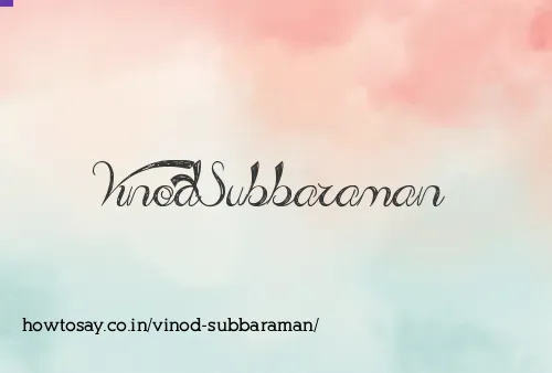 Vinod Subbaraman