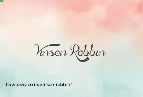 Vinson Robbin