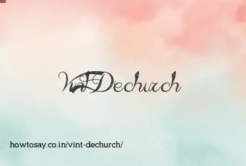 Vint Dechurch