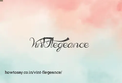 Vint Flegeance