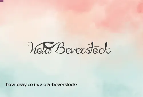 Viola Beverstock