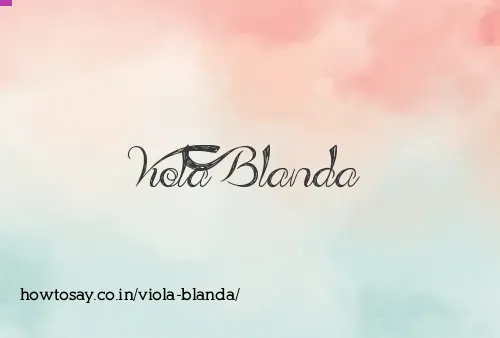 Viola Blanda
