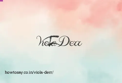 Viola Derr