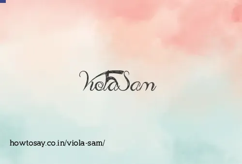 Viola Sam