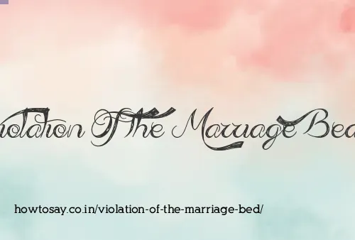 Violation Of The Marriage Bed