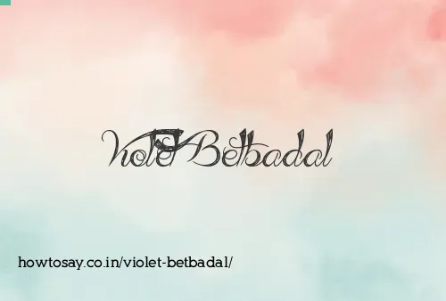 Violet Betbadal