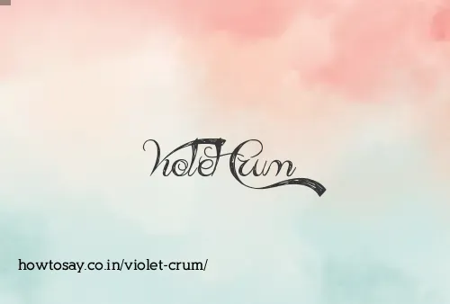 Violet Crum