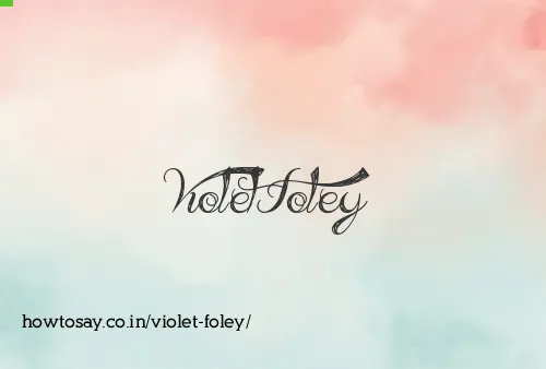Violet Foley